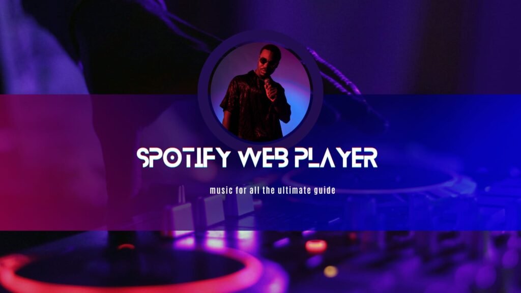 Spotify Web Player